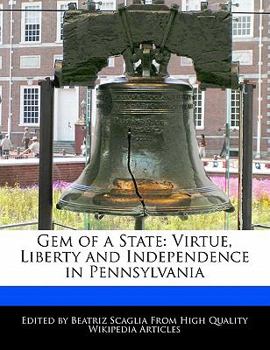 Paperback Gem of a State: Virtue, Liberty and Independence in Pennsylvania Book