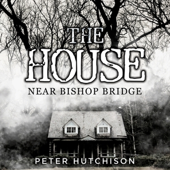 Paperback The House Near Bishop Bridge Book