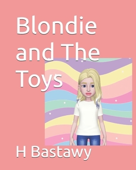 Blondie and The Toys (Bondie's Toys)