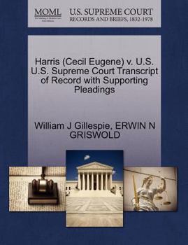 Paperback Harris (Cecil Eugene) V. U.S. U.S. Supreme Court Transcript of Record with Supporting Pleadings Book