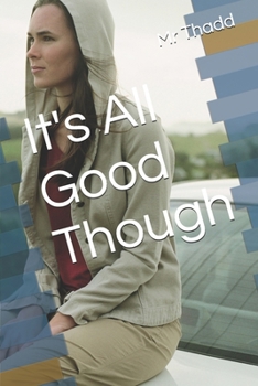 Paperback It's All Good Though Book
