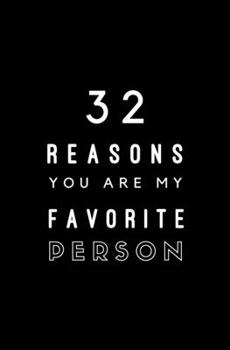 Paperback 32 Reasons You Are My Favorite Person: Fill In Prompted Memory Book