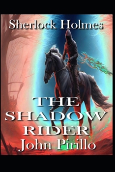 Sherlock Holmes, The Shadow Rider