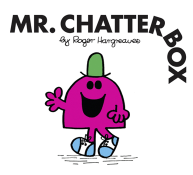 Mr. Chatterbox - Book #20 of the Mr. Men