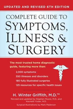 Paperback Complete Guide to Symptoms, Illness & Surgery: Updated and Revised 6th Edition Book