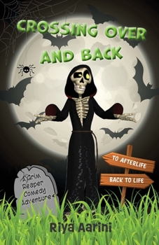 Paperback Crossing Over and Back: A Grim Reaper Comedy Adventure Book