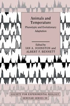 Paperback Animals and Temperature: Phenotypic and Evolutionary Adaptation Book