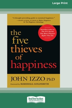 Paperback The Five Thieves of Happiness [16 Pt Large Print Edition] Book