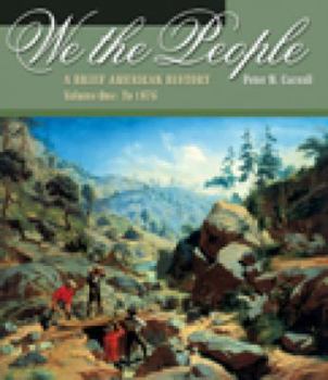 Paperback We the People: A Brief American History, Volume I: To 1876 (with American Journey Online and Infotrac) [With Infotrac] Book