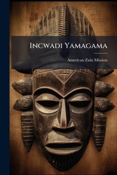 Paperback Incwadi Yamagama [Zulu] Book