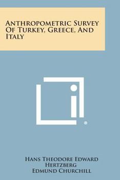Paperback Anthropometric Survey of Turkey, Greece, and Italy Book