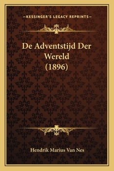 Paperback De Adventstijd Der Wereld (1896) [Dutch] Book