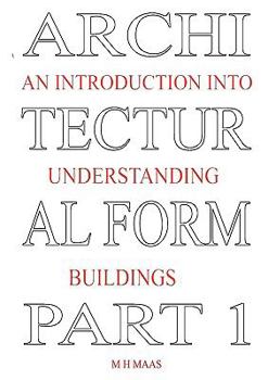 Paperback Architectural Form Part 1 An introduction into understanding buildings Book