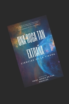 Paperback Ciencias de la tierra: Una roca tan extraña [Spanish] Book