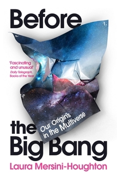 Paperback Before the Big Bang: Our Origins in the Multiverse Book