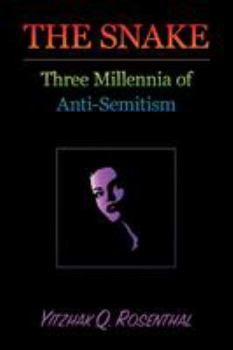 Paperback The Snake: Three Millennia of Anti-Semitism Book