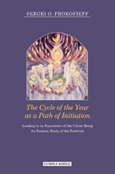 Paperback The Cycle of the Year as a Path of Initiation: Leading to an Experience of the Christ Being Book