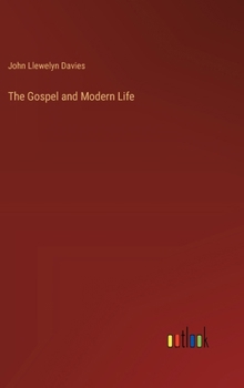 Hardcover The Gospel and Modern Life Book