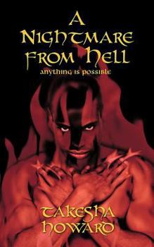Paperback A Nightmare from Hell: Anything Is Possible Book