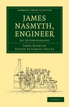 Paperback James Nasmyth, Engineer: An Autobiography Book