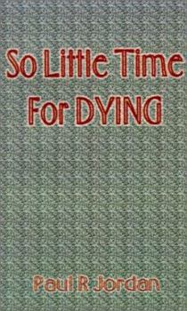 Paperback So Little Time for Dying Book