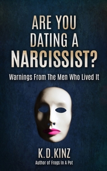 Paperback Are You Dating A Narcissist?: Warnings For Men Book