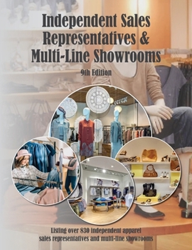 Independent Sales Reps & Multi-Line Showrooms, 9th Ed