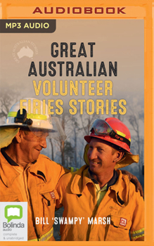 Great Australian Volunteer Firies Stories