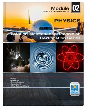 Paperback Physics Aviation Maintenance Technician Certification Series: Module 02 (B2) Book