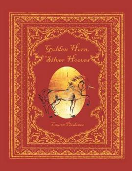 Golden Horn, Silver Hooves
