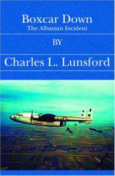 Paperback Boxcar Down: The Albanian Incident Book
