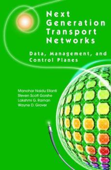 Hardcover Next Generation Transport Networks: Data, Management, and Control Planes Book