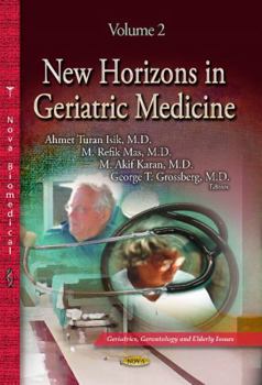 Hardcover New Horizons in Geriatric Medicine (Geriatrics, Gerontology and Elderly Issues) Book