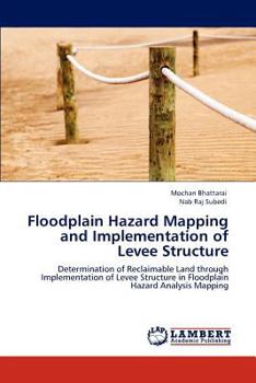 Paperback Floodplain Hazard Mapping and Implementation of Levee Structure Book