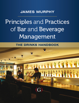 Hardcover Principles and Practices of Bar and Beverage Management Book