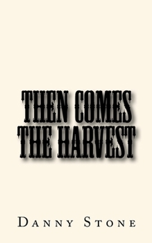 Paperback Then Comes the Harvest Book