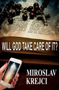 Paperback Will God Take Care of it? Book