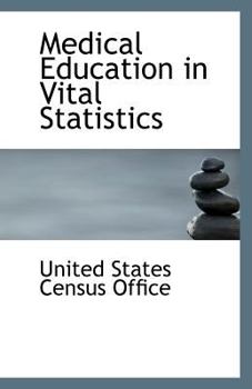 Paperback Medical Education in Vital Statistics Book