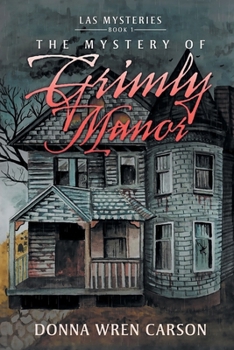 Paperback The Mystery of Grimly Manor Book