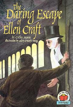 School & Library Binding The Daring Escape of Ellen Craft Book