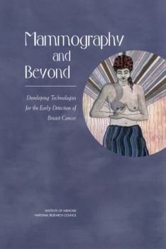 Paperback Mammography and Beyond: Developing Technologies for the Early Detection of Breast Cancer Book