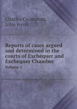 Paperback Reports of cases argued and determined in the courts of Exchequer and Exchequer Chamber Volume 2 Book