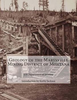 Paperback Geology of the Marysville Mining District of Montana Book