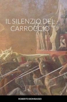 Hardcover Il Silenzio del Carroccio [Italian] Book