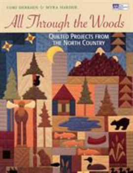 Paperback All through the Woods: Quilted Projects Print on Demand Edition Book