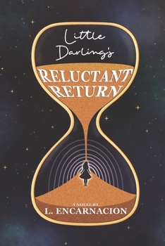 Little Darling's Reluctant Return