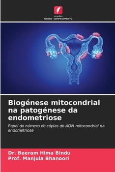 Paperback Biogénese mitocondrial na patogénese da endometriose [Portuguese] Book