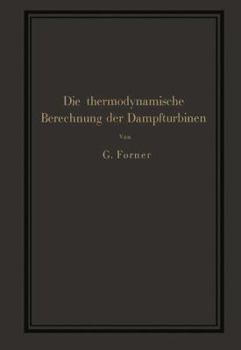 Paperback Die Thermodynamische Berechnung Der Dampfturbinen [German] Book
