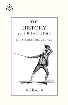 Paperback HISTORY OF DUELLING (1841) Volume 1 Book