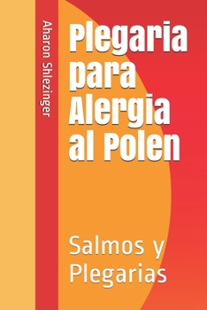 Paperback Plegaria para Alergia al Polen: Salmos y Plegarias [Spanish] Book